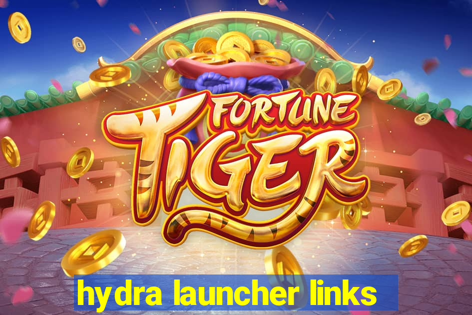 hydra launcher links